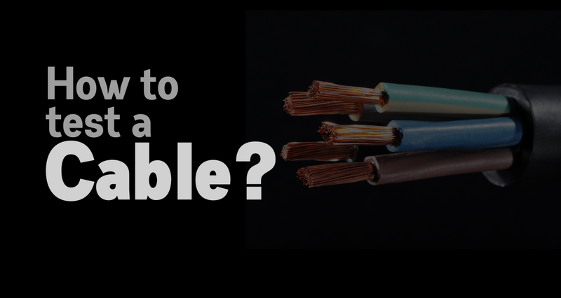how to test a cable?