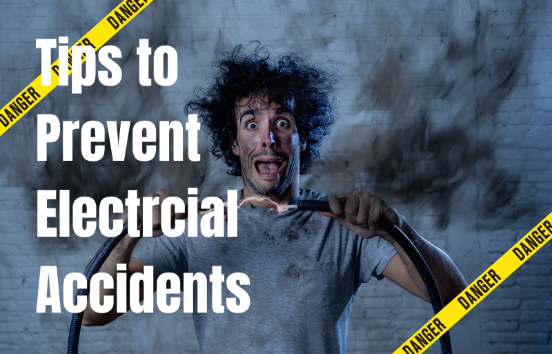 Tips to Prevent Electrical Accidents
