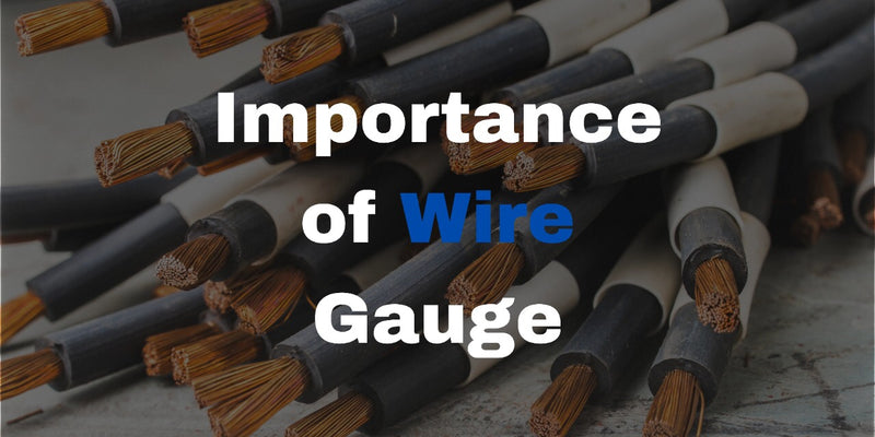 Importance of Wire Gauge